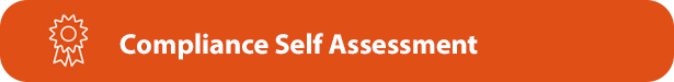 Click Here to take the Compliance Self Assessment