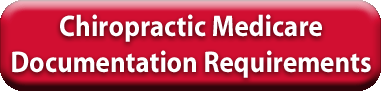 Chiropractic Medicare Documentation Requirements